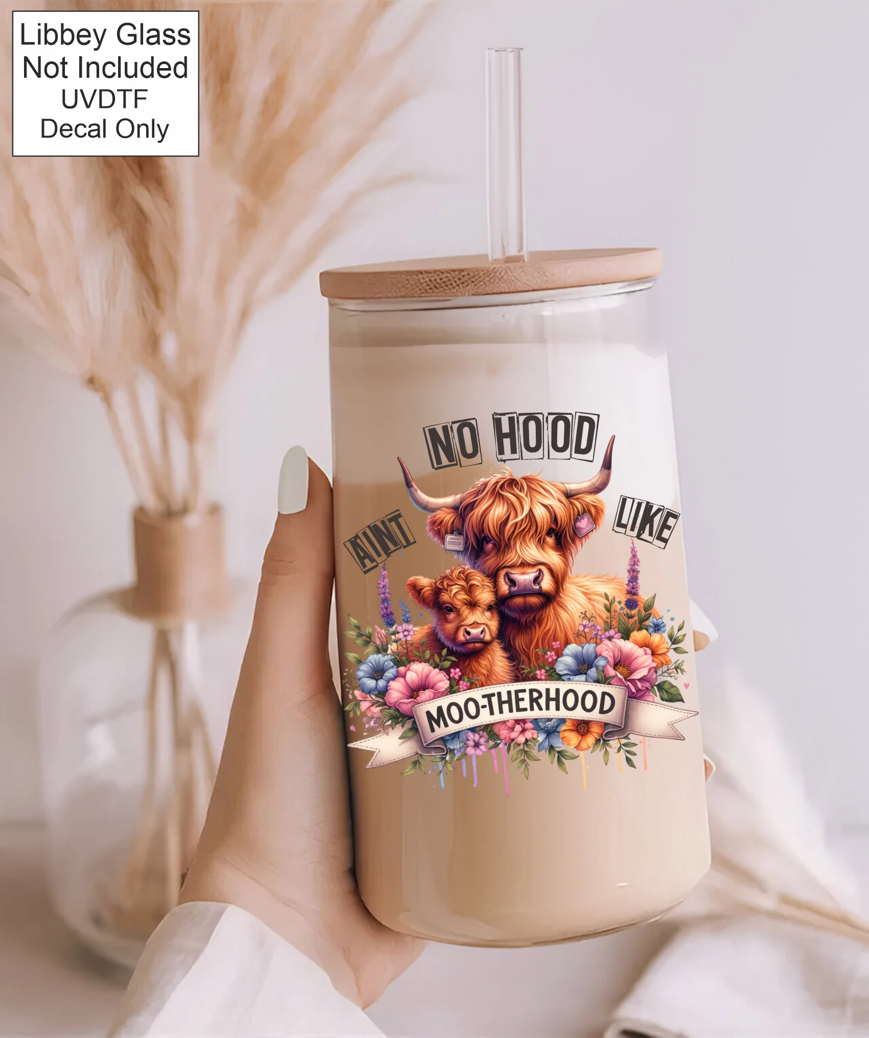 UVDTF Ain't no hood like Moo therhood