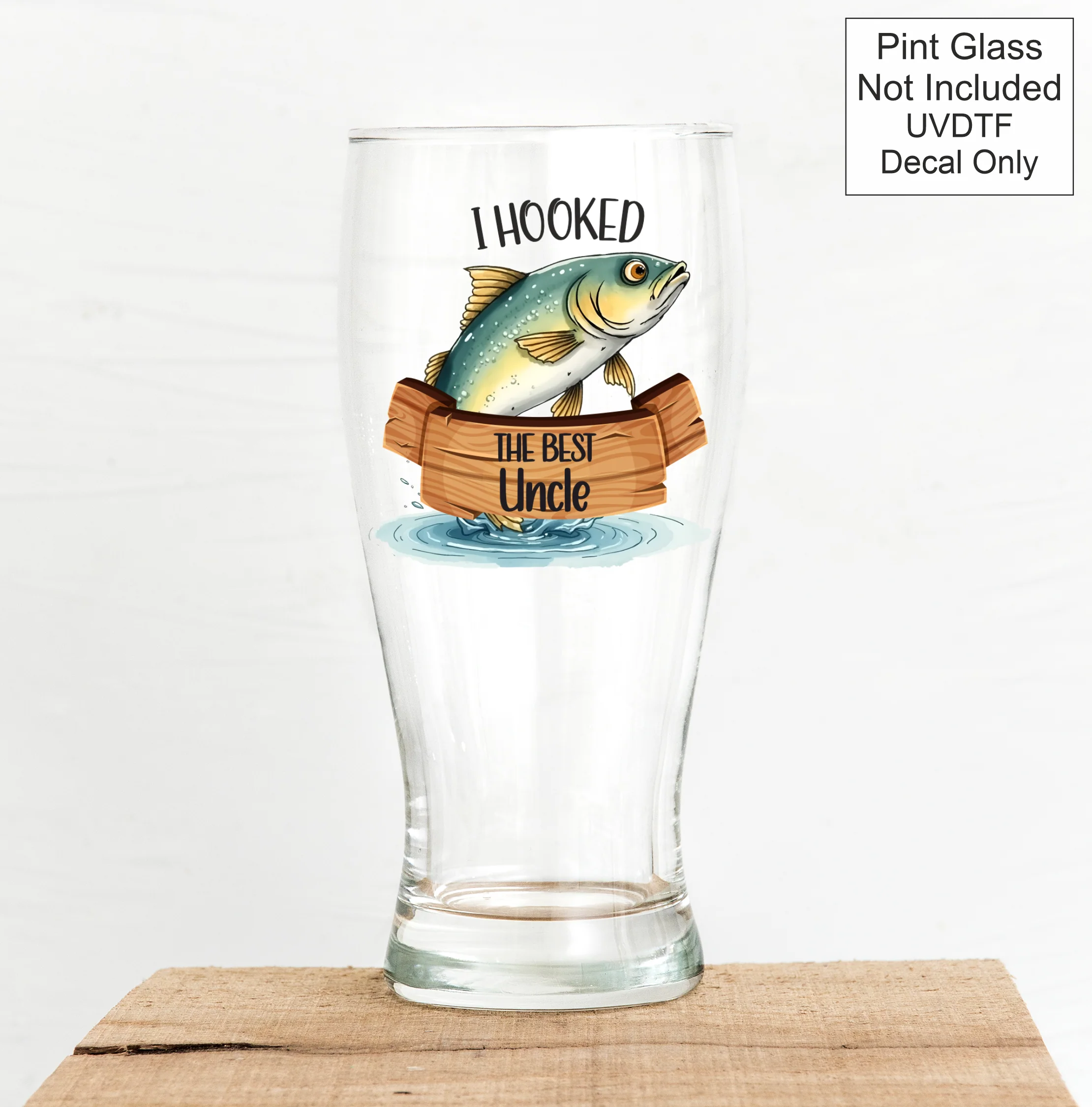 UVDTF Fishing - I Hooked The Best - Image 14